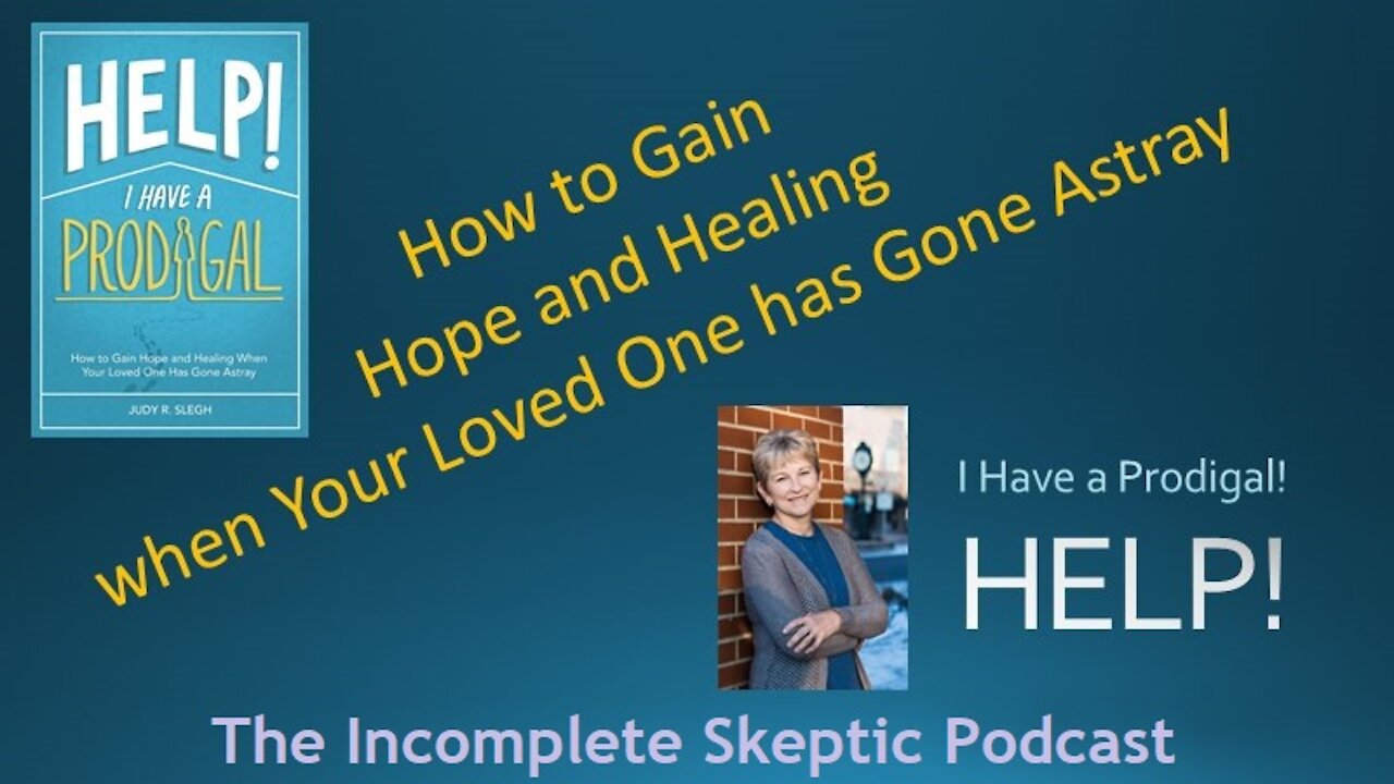 Judy Slegh Interview, Author of "HELP! I HAVE A PRODIGAL!" Part 1