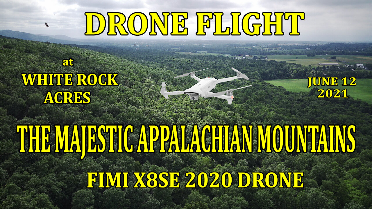 Drone Flight - The Majestic Appalachian Mountains at White Rock Acres - June 12, 2021