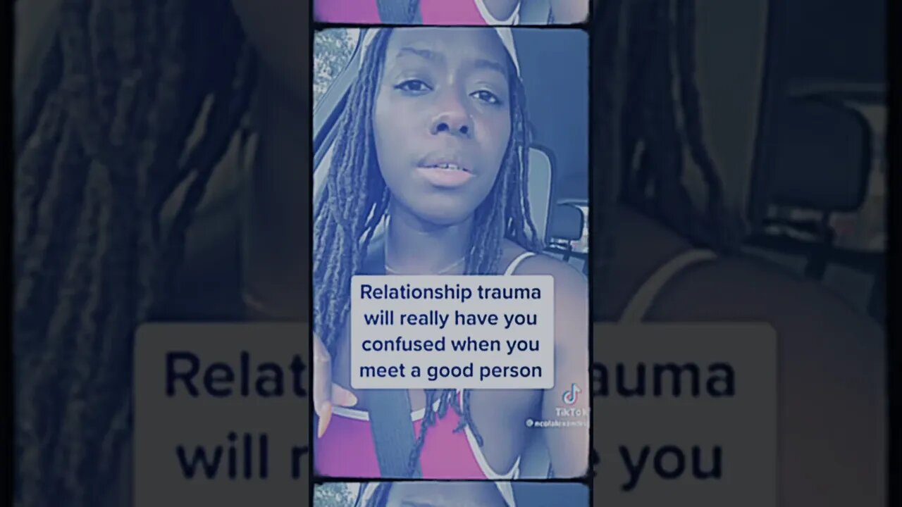 Relationship Trauma Will Have You Confused @ncolalexandria