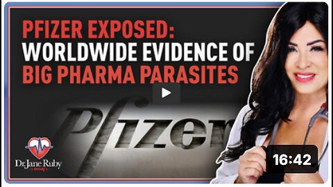 Pfizer Exposed: Worldwide Evidence of Big Pharma Parasites