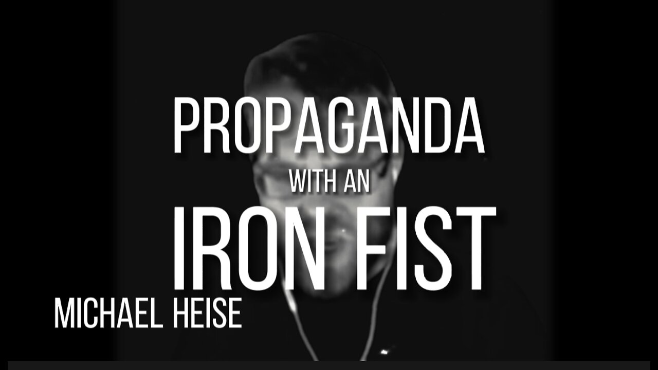 MICHAEL HEISE on PROPAGANDA & THE IRON FIST. NARRATIVE