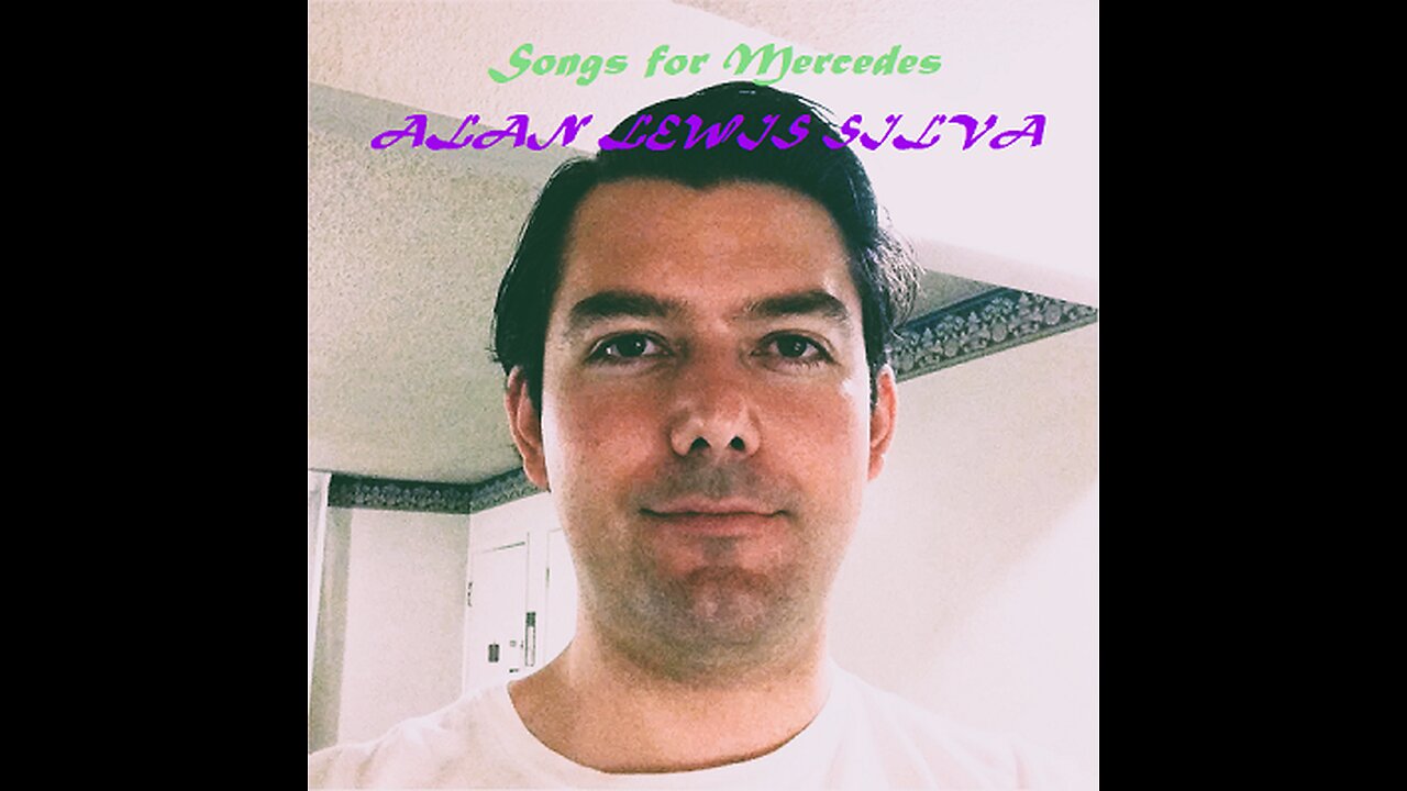 316 Sing Me a Song Alan Lewis Silva SONGS FOR MERCEDES