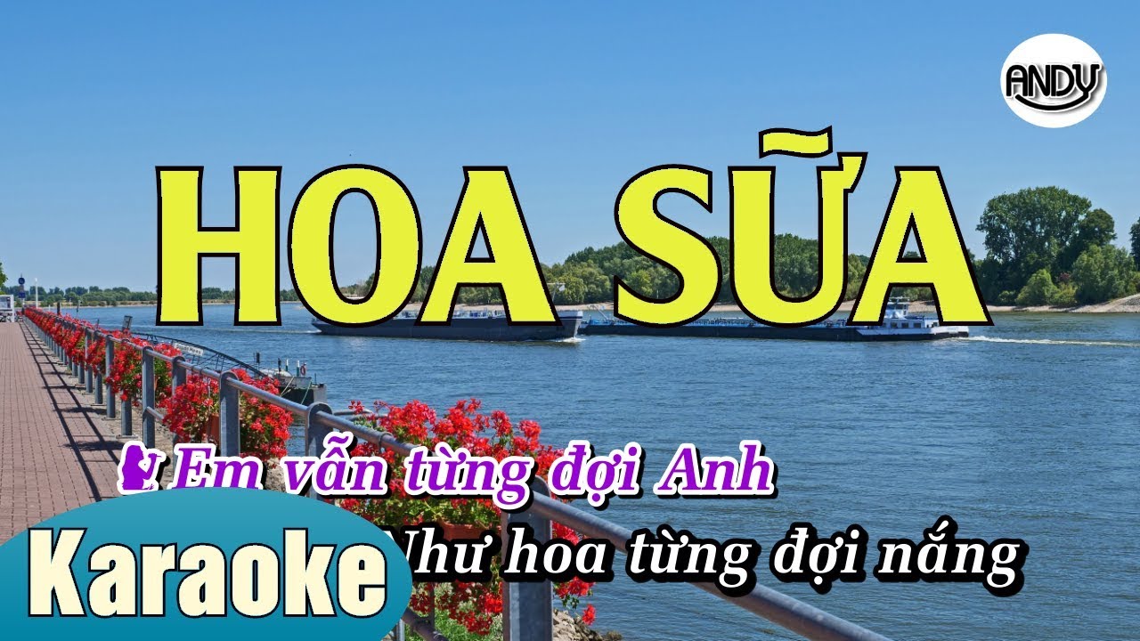 HOA SỮA KARAOKE NHẠC SỐNG BEAT CHUẨN VÀ HAY NHẤT ( HOA SUA KARAOKE ANDY )