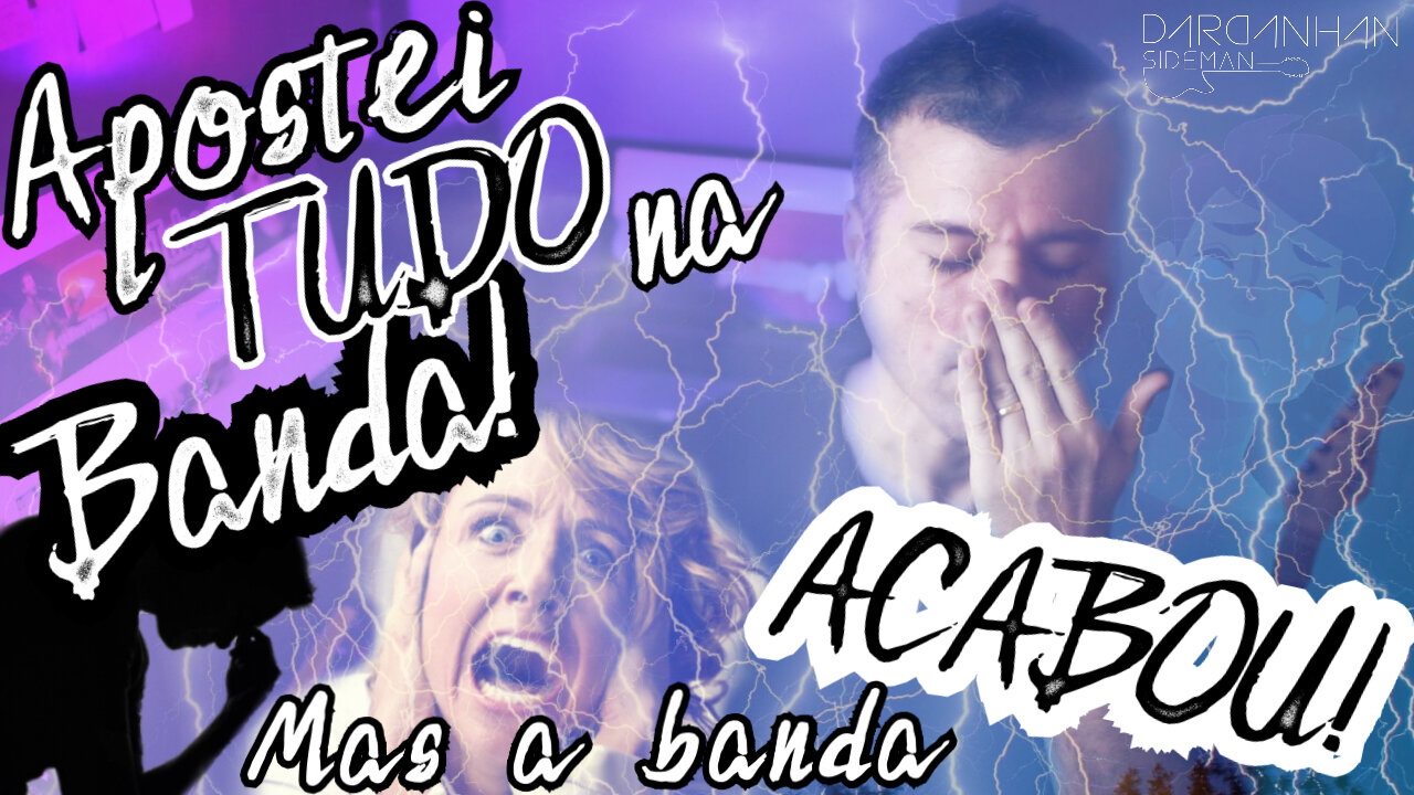 Apostei TUDO na Banda mas ela acabou... e agora guitarrista? Começo do ZERO de novo?