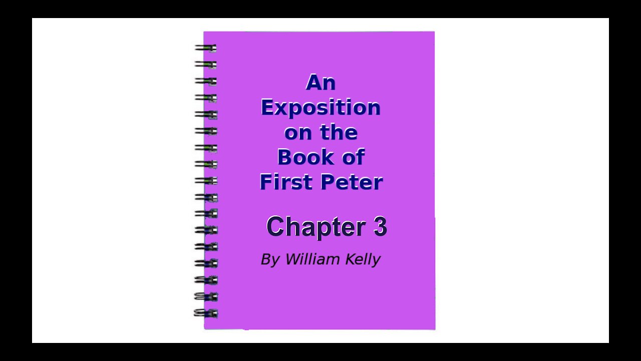 An Exposition on the Book of First Peter Audio Book Chapter 3