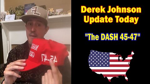 Derek Johnson Update Today Oct 25: "The DASH 45-47"