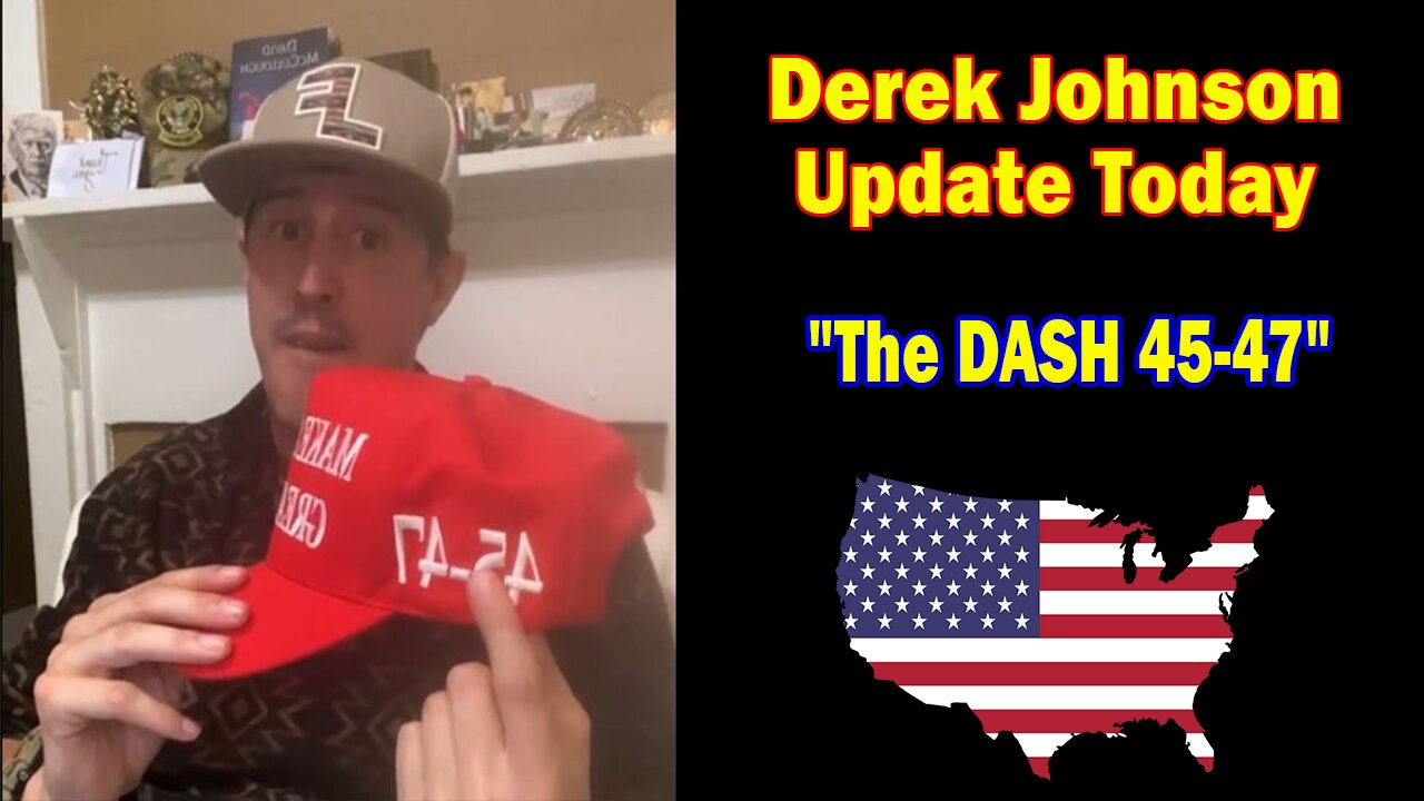 Derek Johnson Update Today Oct 25: "The DASH 45-47"