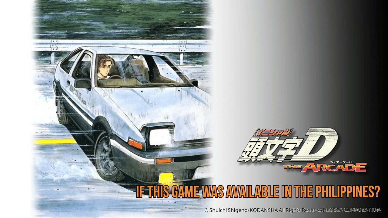【INITIAL D: THE ARCADE】| If this game was Release in the Philippines?