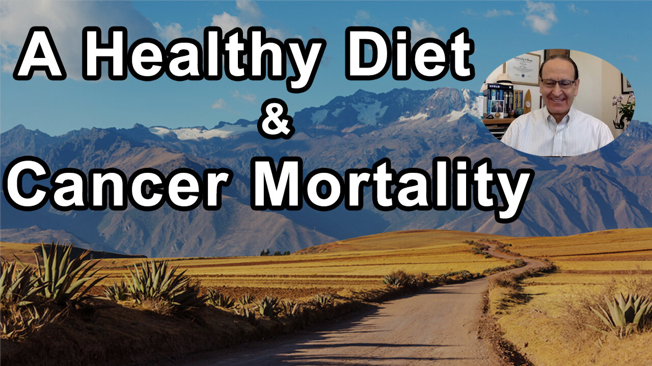 If You Have An Overall Healthy Diet It Can Drastically Reduce Cancer Mortality As Much As 65%