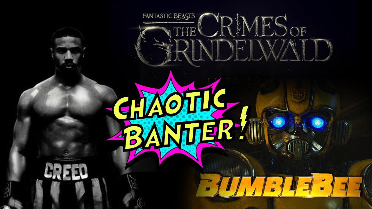 Chaotic Banter Podcast Ep. 5: More Trailer Talk