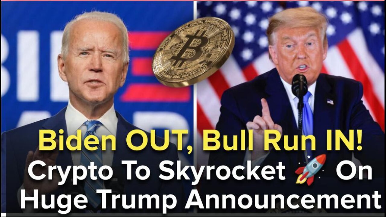 Biden OUT, Bull Run IN! Crypto To Skyrocket On Huge Trump Announcement