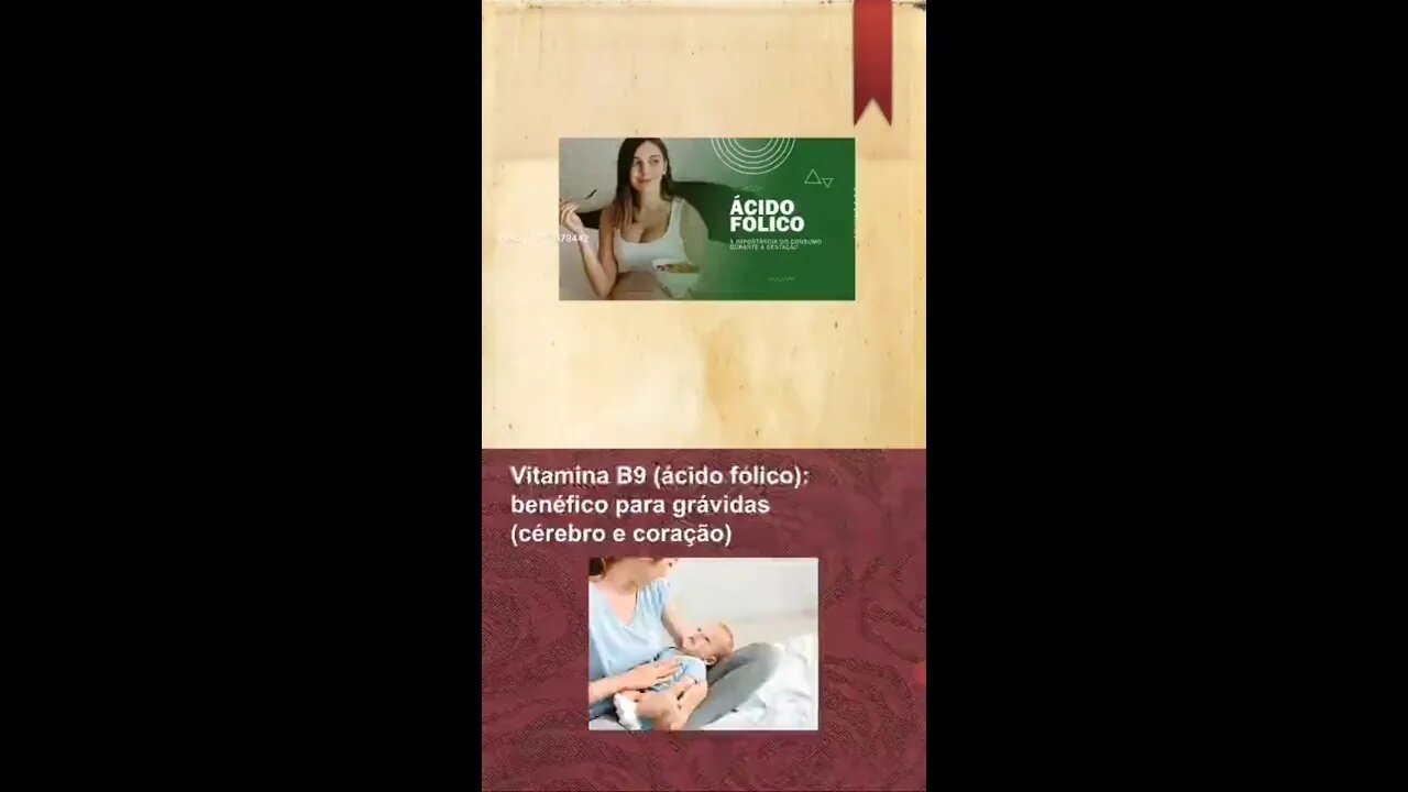 Vitamina B9 (ácido fólico): benefícios para grávidas (cérebro e coração)