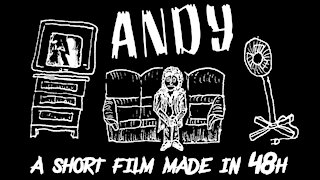 [SHORT FILM - Made in 48h] Andy