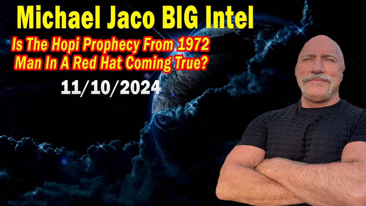 Michael Jaco BIG Intel Nov 10: "BOMBSHELL: Something Big Is Coming"