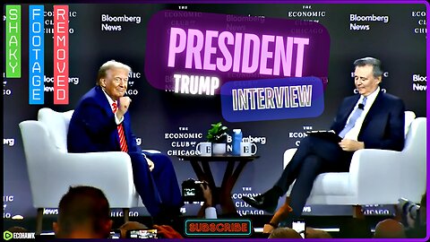 PRESIDENT TRUMP FULL INTERVIEW | Bloomberg News At The Chicago Economic Club Event In Chicago
