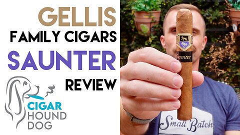 Gellis Family Cigars Saunter Cigar Review