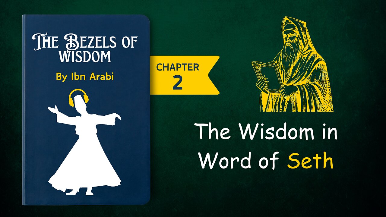 Seth and the Wisdom of Ibn Arabi | Chapter 2
