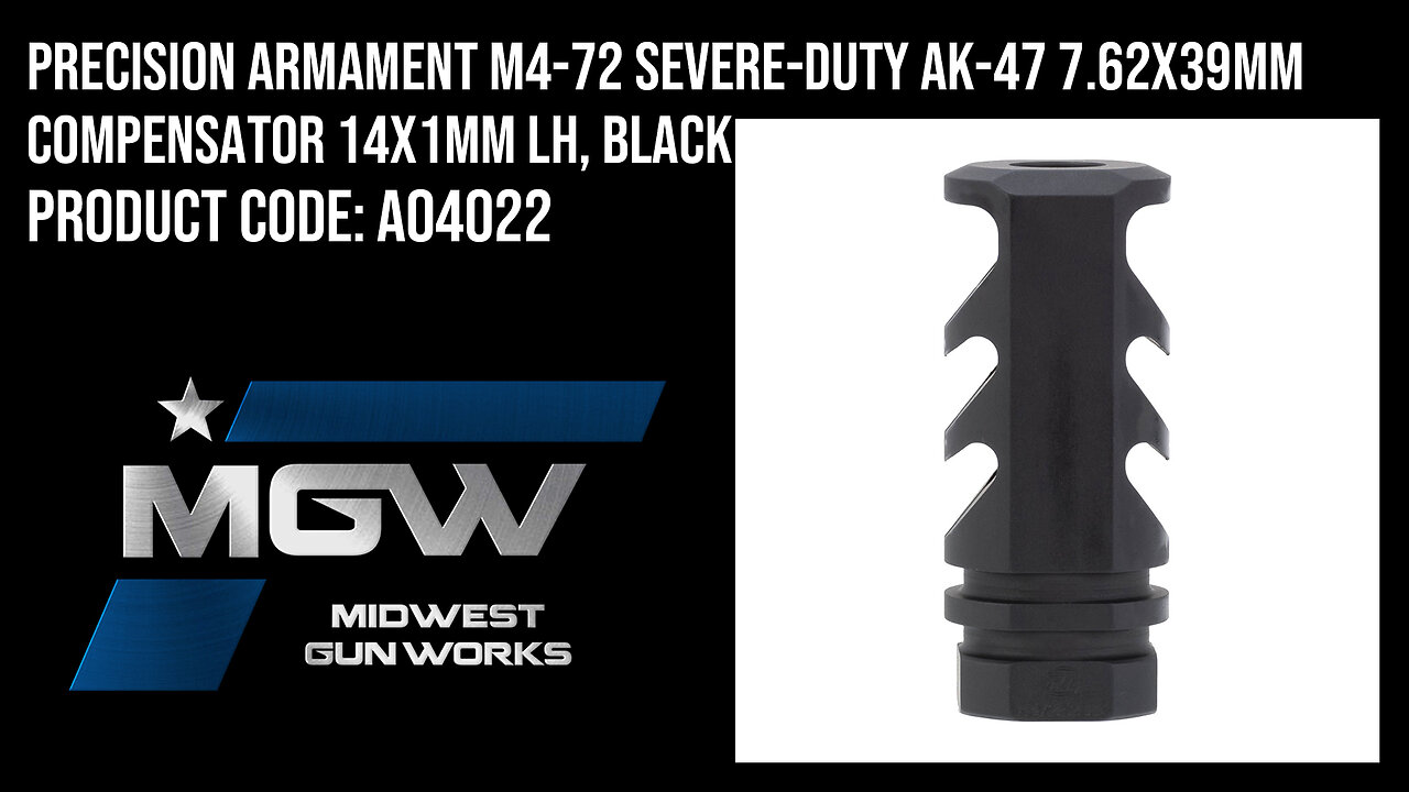 Precision Armament M4-72 Severe-Duty AK-47 7.62x39MM Compensator 14x1MM LH, Black - A04022