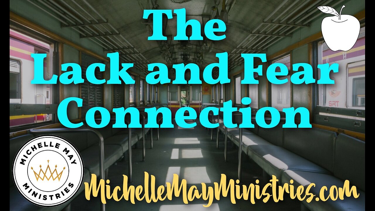 The Lack and Fear Connection