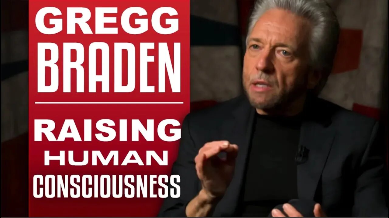 GREGG BRADEN RAISING HUMAN CONSCIOUSNESS Part 1 2 London Real