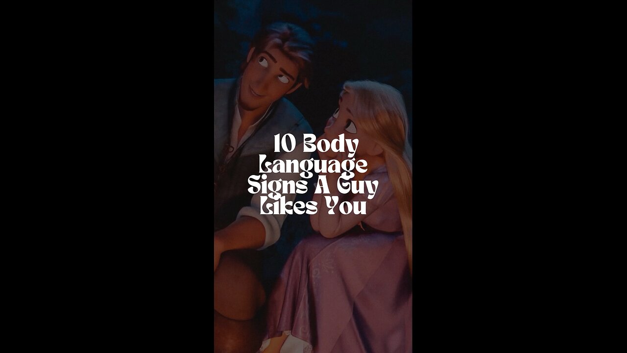 Body Language Signs A Guy Likes You