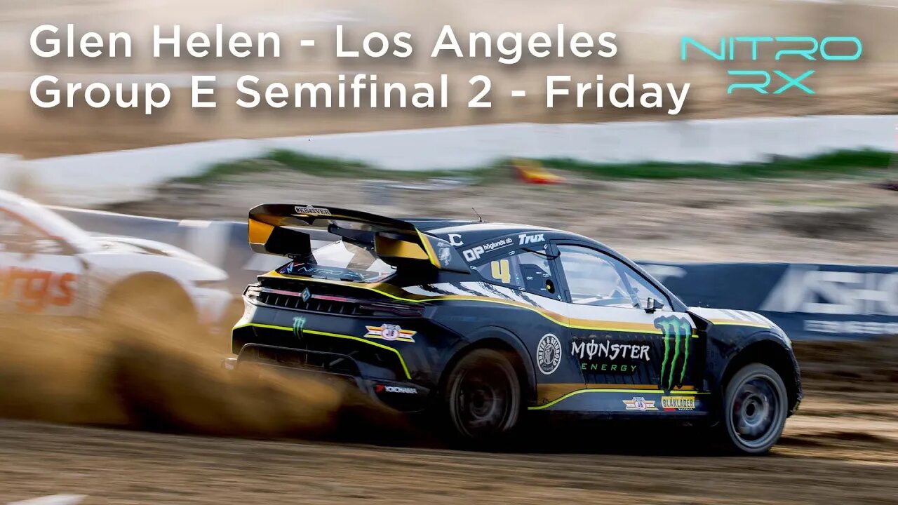 2023 Nitro RX Los Angeles | Group E Semifinal 2 - Friday