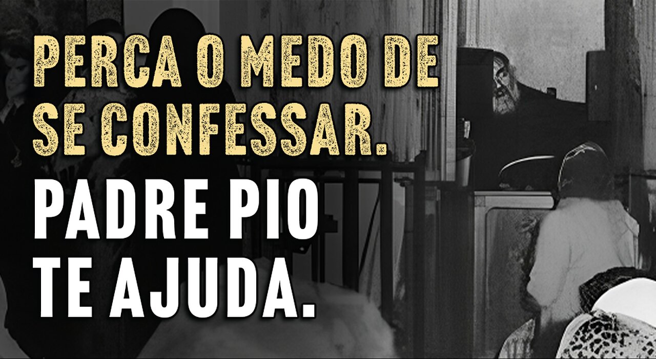 Padre Pio e o Homem que Confessava Pela Metade