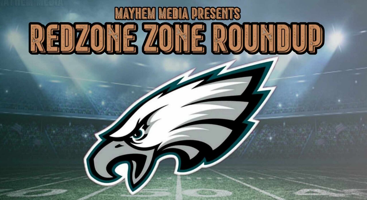 Red Zone Roundup: Eagles