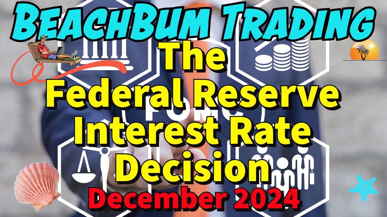 The Federal Reserve Interest Rate Decision | December 2024