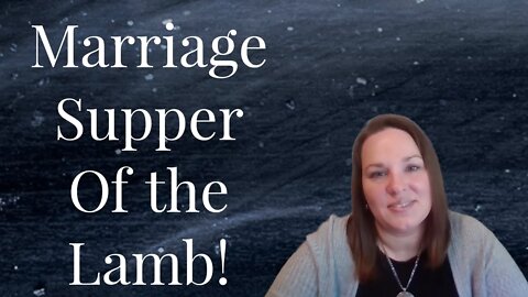 Wedding Supper of the Lamb | The Bride of Christ