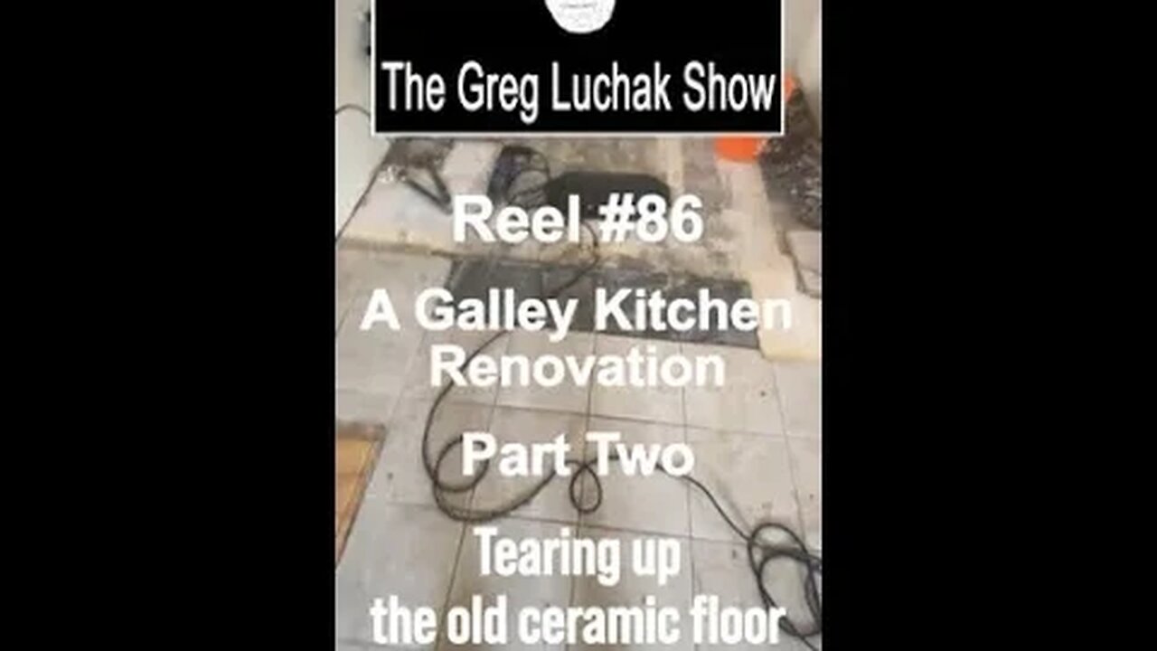 Reel #86 A Galley Kitchen Renovation Part Two