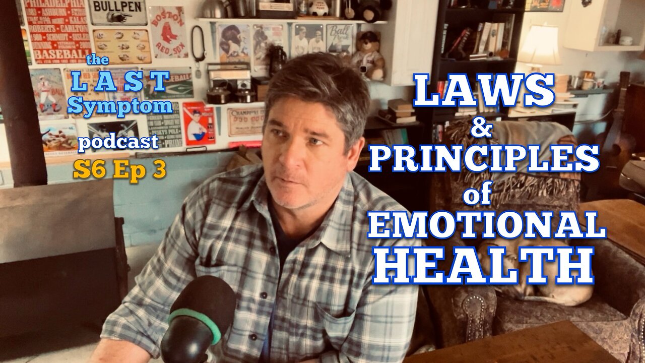 S6 Ep 3: Laws & Principles of Emotional Health