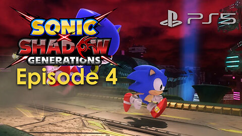 Sonic X Shadow Generations PS5 Gameplay Episode 4 - Metal Sonic Boss