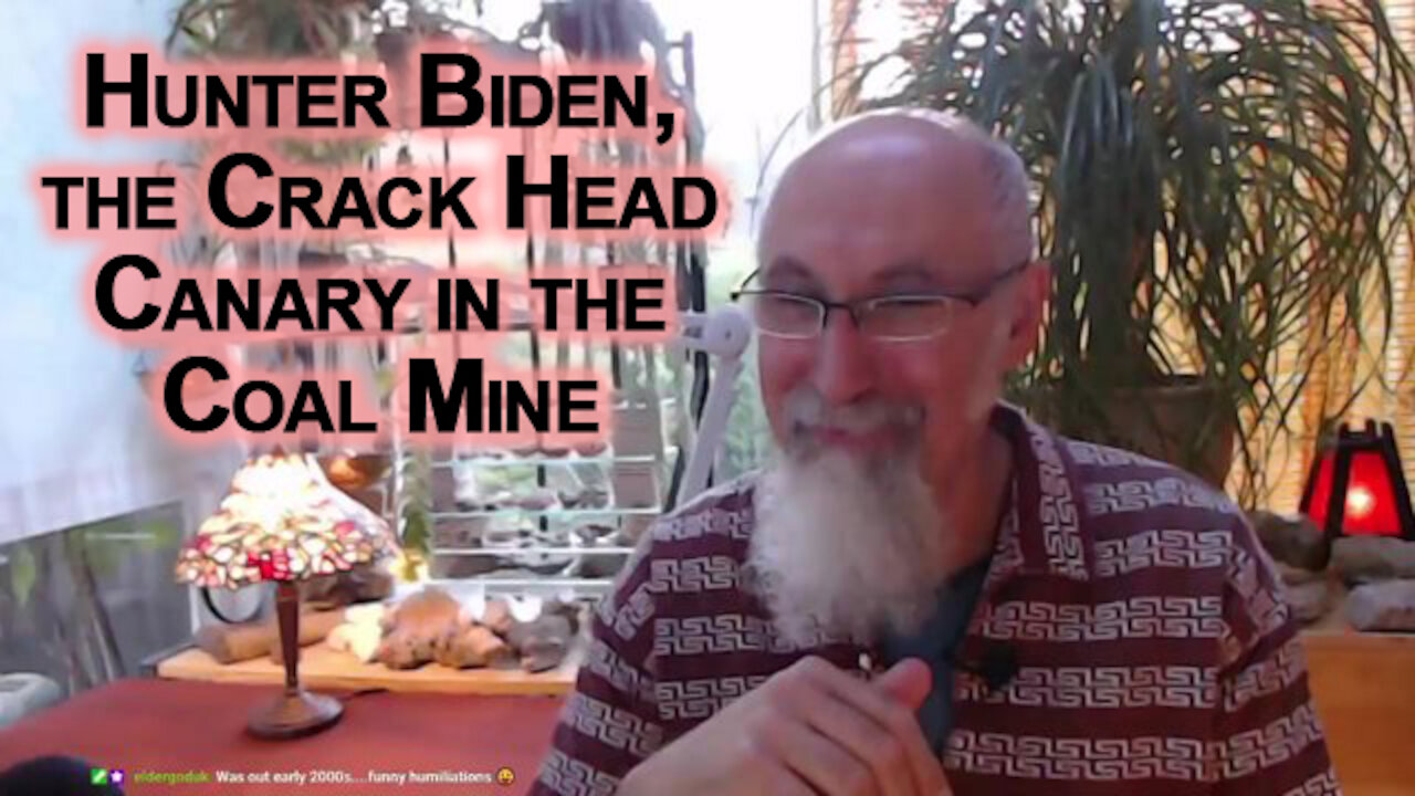 Hunter Biden, the Crack Head Canary in the Coal Mine: Be Prepared for What's Coming