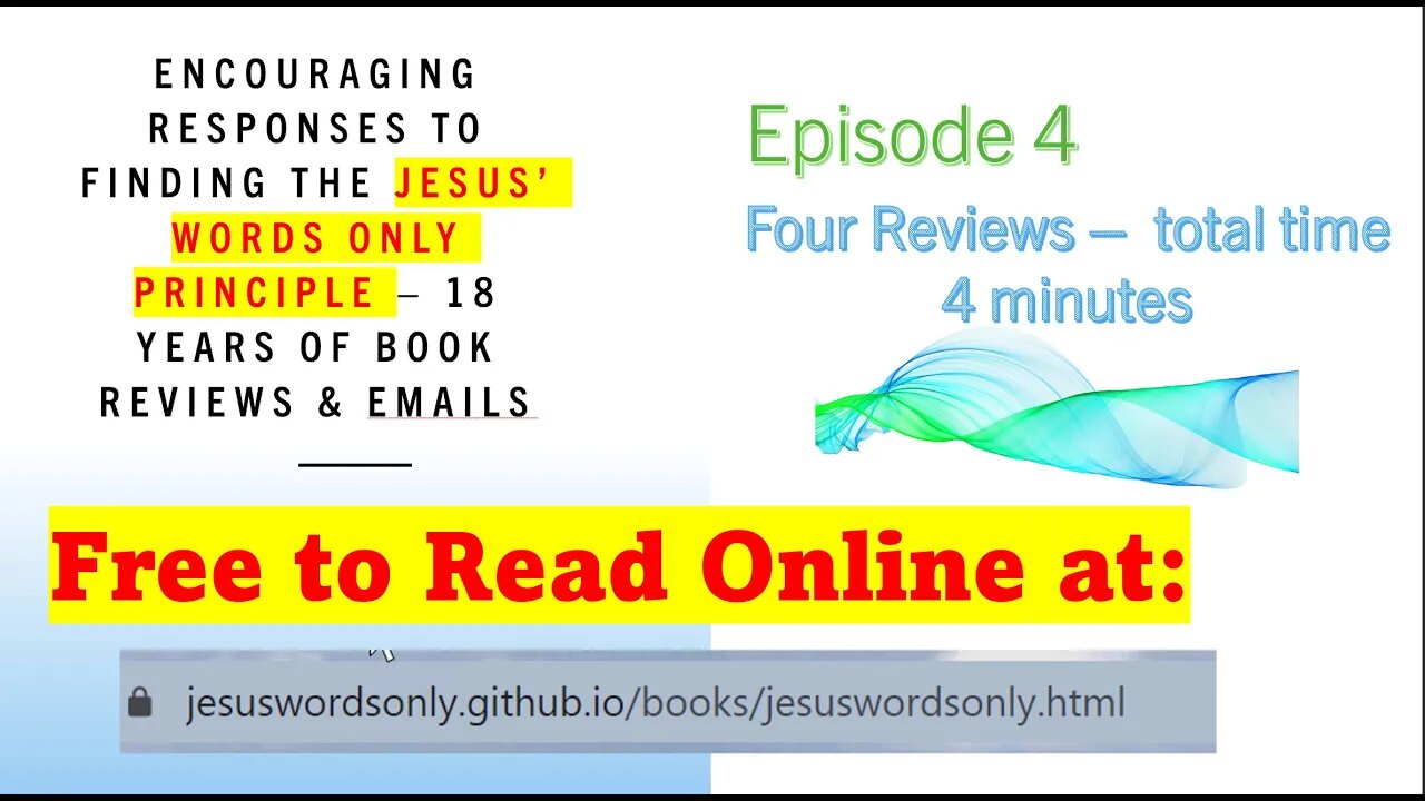 Episode 4 - Appreciative Emails & Review of Jesus' Words Only Principle to encourage you to be JWO