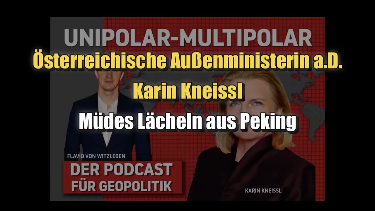 🟥 Außenministerin a. D. Karin Kneissl: Müdes Lächeln aus Peking (10.12.2023)