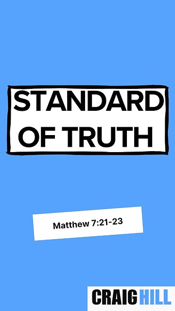 The Bible is the TRUTH and our STANDARD!
