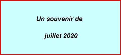 Un souvenir de juillet 2020