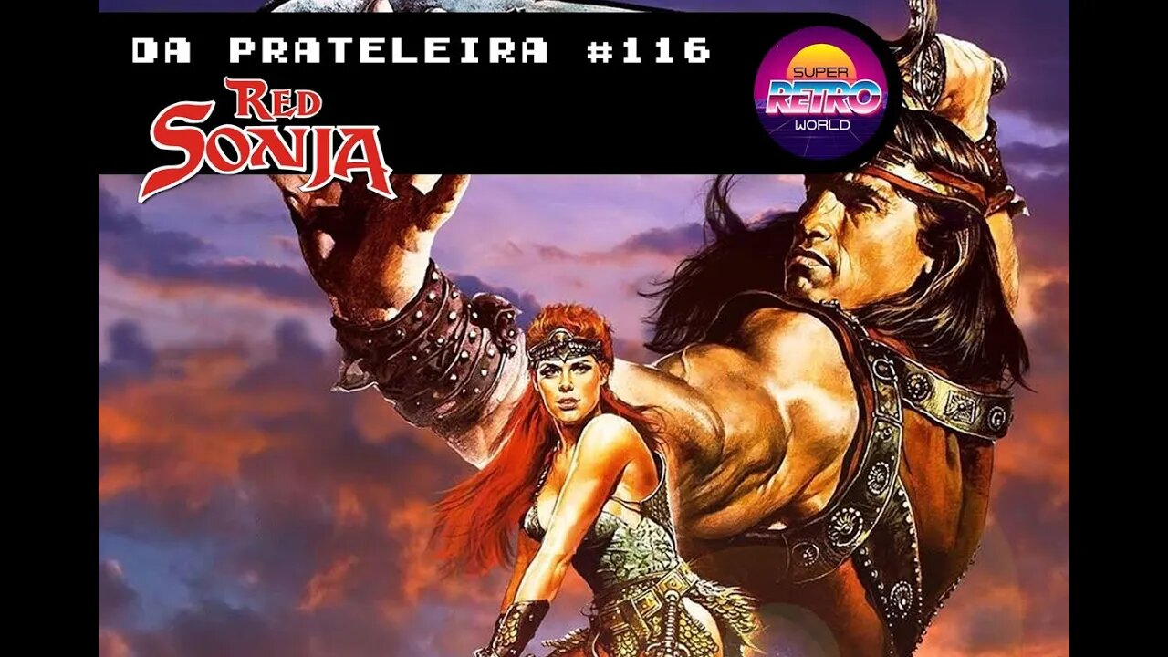 DA PRATELEIRA #116. Guerreiros de Fogo (RED SONJA, 1985)