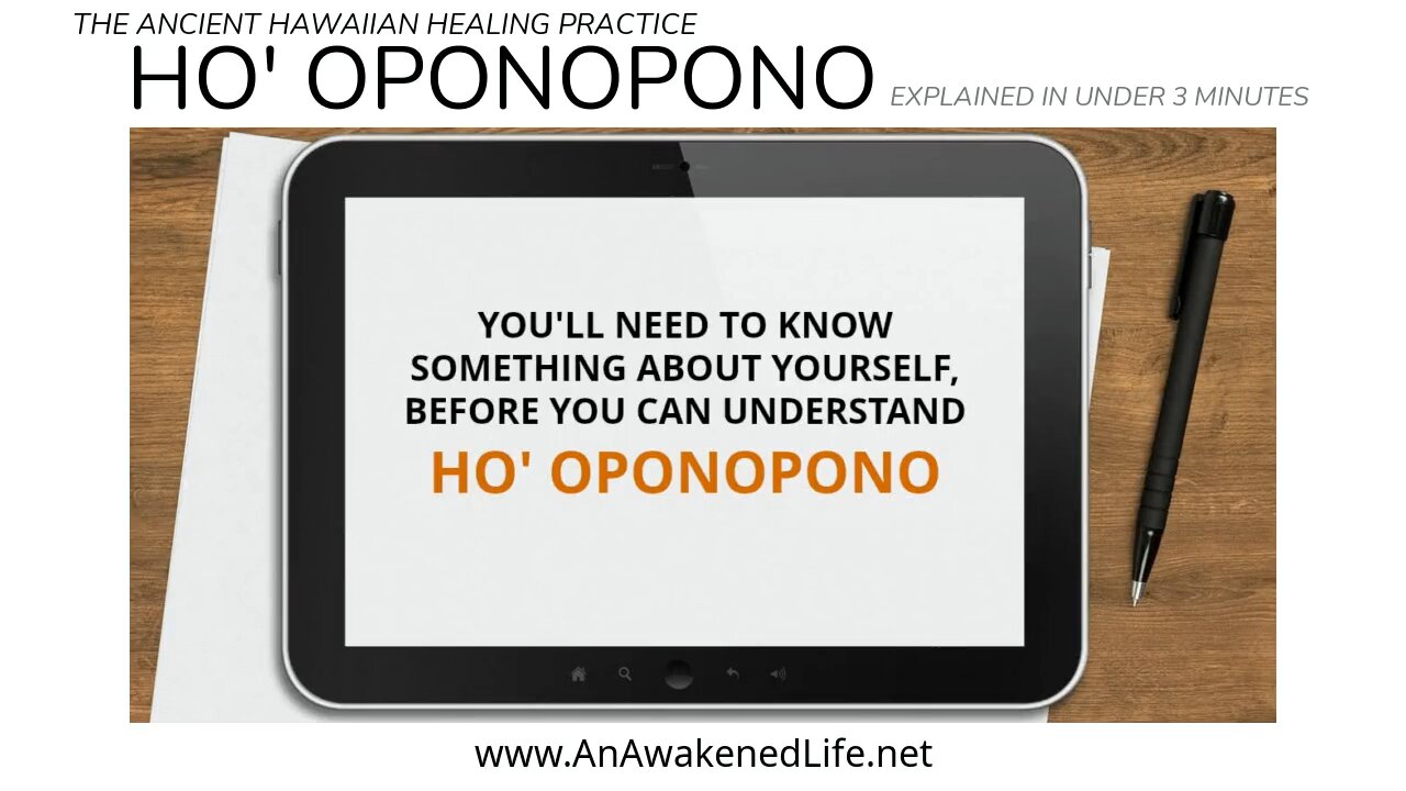 Ho’ OPONOPONO explained in under 3 minutes