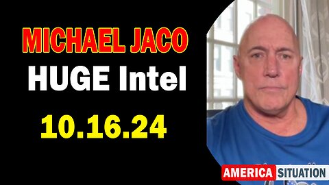 Michael Jaco & Derek Johnson HUGE Intel 10.16.24: "BOMBSHELL: Something Big Is Coming"