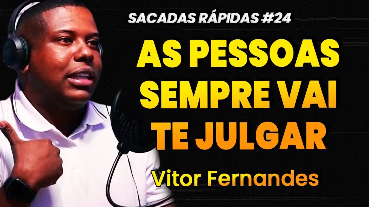 Vitor Fernandes | COMO MUDAR A SUA MENTALIDADE | Sacadas Rápidas #24