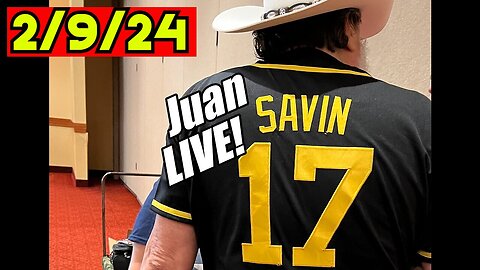 Juan O' Savin LIVE 2/9/24: EBS Alert Countdown - Be Ready!!!