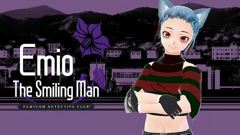 Riko 10-2-2024 Stream - Emio The Smiling Man Part 8 - Finale!