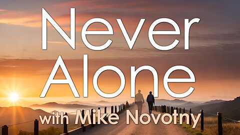 Never Alone - Mike Novotny on LIFE Today Live