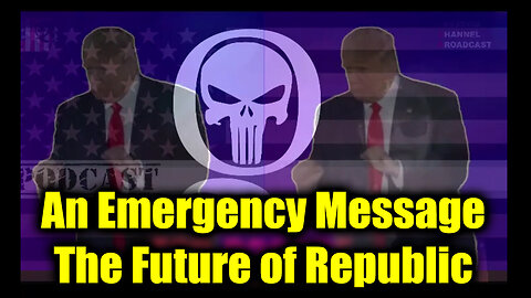 An Emergency Message: The Future of Republic