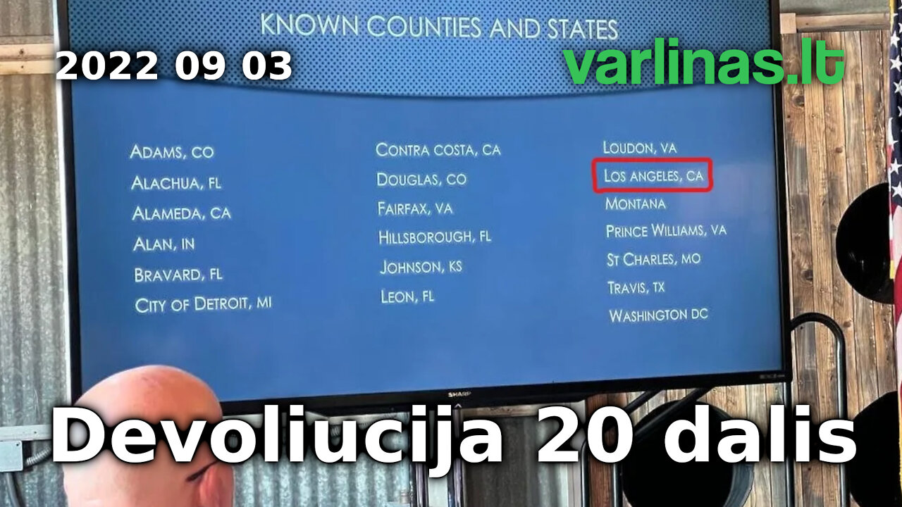 Varlinas tiesiogiai - 2022 09 03 - Devoliucija 20 d. (Los Andželo rinkimų atskleidimas) / Kl. - Ats.