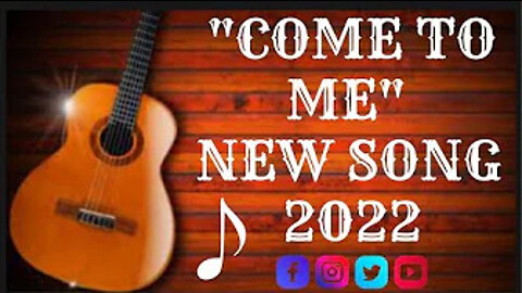 "Come To Me" New Song 2022 | Best Come To Me Song | 2022 Come To Me guitar song The Idiosyncratist