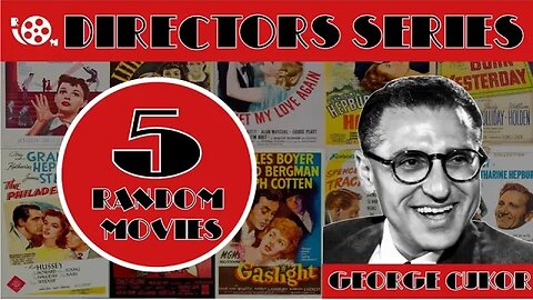 Directors Series #5: George Cukor