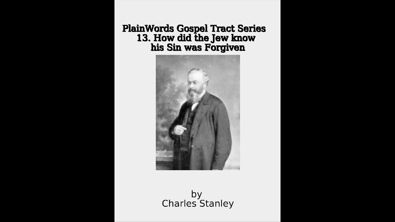 Plain Words Gospel Tract Series, 13 How did the Jew know his Sin was Forgiven